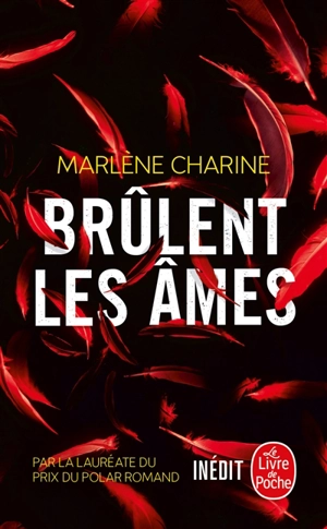 Brûlent les âmes : thriller - Marlène Charine