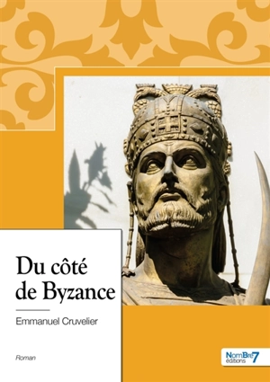 Du côté de Byzance - Emmanuel Cruvelier
