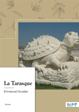 La Tarasque - Emmanuel Cruvelier