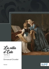 Trilogie musicale et sentimentale : Tome 2 : La villa d'Este - Emmanuel Cruvelier