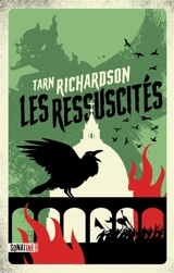 La main noire. Vol. 3. Les ressuscités - Tarn Richardson