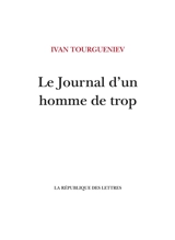 Le journal d'un homme de trop - Ivan Tourgueniev