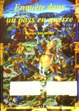 Enquêtes dans un pays en guerre : prélude à l'après-midi d'un Orc - Martin Balmont