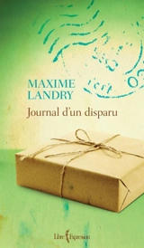 Journal d'un disparu - Landry, Maxime