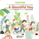 A beautiful day : Une belle journée pour découvrir l'anglais - Sunflowers