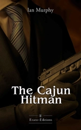 The Cajun hitman - Ian Murphy