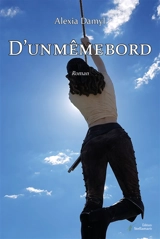 D'un même bord - Alexia Damyl