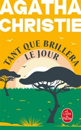Tant que brillera le jour - Agatha Christie