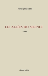 Les allées du silence - Monique Marta