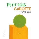 Petit pois carotte - Morag Hood