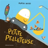 Petite pelleteuse - Morag Hood