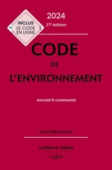 Code de l'environnement 2024 : annoté & commenté
