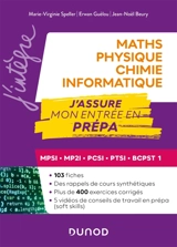 Maths, physique chimie, informatique : MPSI, MP2I, PCSI, PTSI, BCPST 1 : j'assure mon entrée en prépa - Marie-Virginie Speller