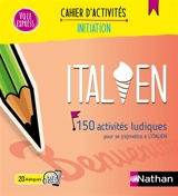 Italien : 150 activités ludiques pour se (re)mettre à l'italien - Anne Ghirardello