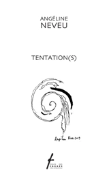 Tentation(s) - Angeline Neveu