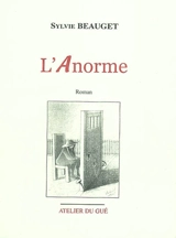 L'anorme - Sylvie Beauget