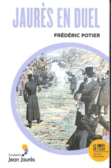 Jaurès en duel - Frédéric Potier