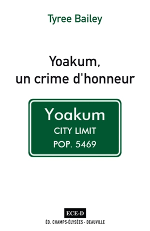 Yoakum, un crime d'honneur - Tyree Bailey