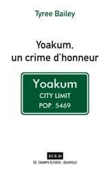 Yoakum, un crime d'honneur - Tyree Bailey