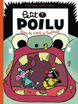 Petit Poilu. Vol. 29. Dans la bouche de Profitroll - Céline Fraipont