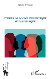 Etudes de sociolinguistique au Pays basque - Eguzki Urteaga