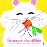 Bonnes bouilles - Bénédicte Rivière