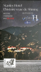 Stanley Hotel, l'histoire vraie de Shining : 28 octobre 1974 - Antoine Charpagne