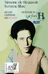 Simone de Beauvoir : femme libre : 17 juin 1929 - Antoine Charpagne