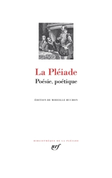 La Pléiade : poésie, poétique - Pléiade (16e siècle)