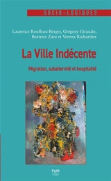 La ville indécente : migration, subalternité et hospitalité