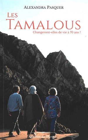 Les Tamalous - Alexandra Pasquer-Schurder