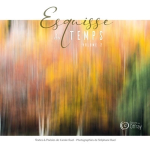 Esquisse du temps. Vol. 2 - Carole Ruel