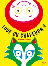 Loup ou chaperon ? - Marco Chamorro