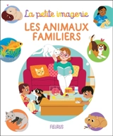 Les animaux familiers - Carole Bourset