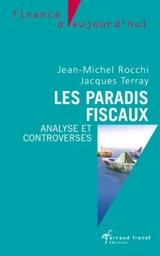 Les paradis fiscaux : analyses et controverses - Jean-Michel Rocchi