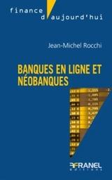 Banques en ligne et néobanques - Jean-Michel Rocchi
