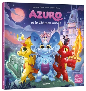 Azuro et le château oublié - Laurent Souillé