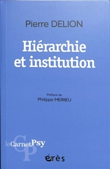 Hiérarchie et institution - Pierre Delion