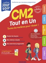 Tout en un, CM2 : toutes les matières pour réussir ! : conforme aux nouveaux programmes - Céline Legray