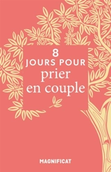 8 jours pour prier en couple - Romain Lizé