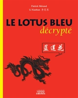 Le lotus bleu décrypté - Patrick Mérand