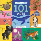 101 mots : animaux : 10 flaps à soulever, 10 sons à écouter - Lucy Barnard