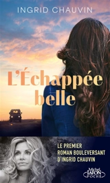 L'échappée belle - Ingrid Chauvin