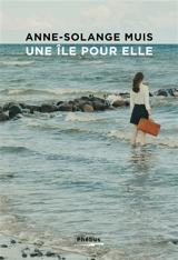 Une île pour elle - Anne-Solange Muis