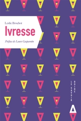 Ivresse - Leslie Brochot