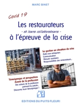 Les restaurateurs et leurs collaborateurs à l'épreuve de la crise : se réinventer, adapter sa gestion, trouver des solutions, rester mobilisés - Marc Binet