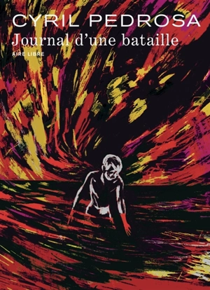 Journal d'une bataille - Cyril Pedrosa