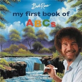 Bob Ross My First Book of ABCs - Robb Pearlman