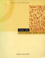 Oeuvres poétiques choisies : 1934-1958 - Emilio Villa