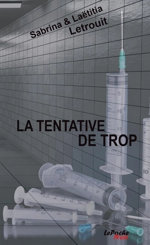 La tentative de trop - Sabrina Letrouit